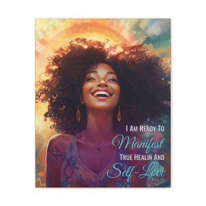 I Am Ready To Manifest True Healing and Self Love | Affirmation Art Canvas