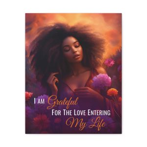 I Am Grateful for the Love Entering My Life | Affirmation Art Canvas