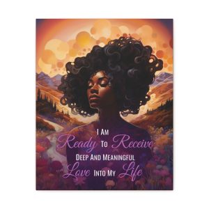 I Am Ready to Receive Deep and Meaningful Love into My Life | Affirmation Art Canvas